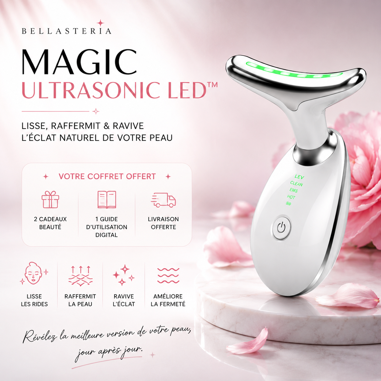 Magic Ultrasonic LED Bellasteria avec coffret offert comprenant cadeaux beauté et guide d’utilisation digital pour lisser, raffermir et raviver l’éclat naturel de la peau.